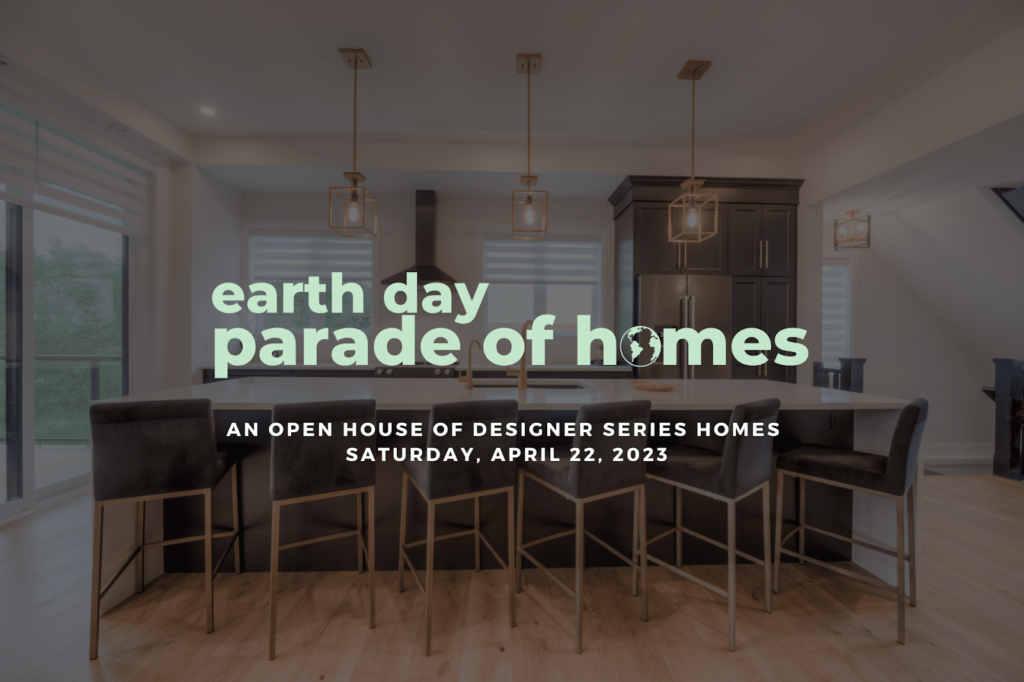 Earth Day Parade of Homes